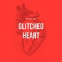 Glitched Heart