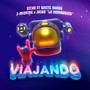 Viajando (feat. White Shark, J-M1ssing & Jairo 