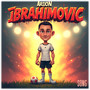 Arijon Ibrahimovic Song