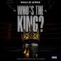 Who's the king (Explicit)