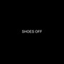 SHOES OFF (Explicit)
