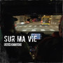 Sur ma vie (Explicit)