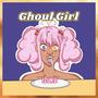 Ghoul Girl