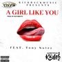 A Girl Like You (feat. Tony Notez) [Explicit]