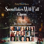 Snowflakes Will Fall Chorus