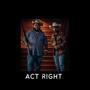 Act Right (feat. MADDOG)