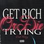 Get Rich Or Die Trying (Explicit)