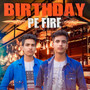 Birthday Pe Fire