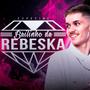 MEGA FUNK ESPECIAL BAILINHO DA REBESKA