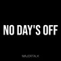 No Day's Off (Explicit)