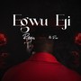 Egwu Eji (feat. Mr Raw)