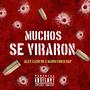 Muchos se viraron (feat, Mario Chico Rap) [Explicit]