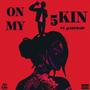 on my 5kin (feat. 5limebaby) [Explicit]