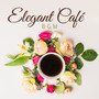 Elegant Café BGM