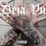 Deja Vu (Explicit)