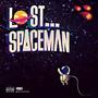 Lost Spaceman (Explicit)