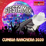 Fiesta Mix 2020 Cumbia Ranchera 2020