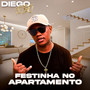 Festinha no Apartamento (Explicit)