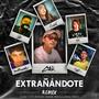 Extrañándote Remix (feat. LeoMusic, Damiibe, Priscilla, MDMA & Thian D)