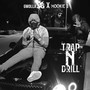 Trap N Drill (feat. Mookie B) [Explicit]