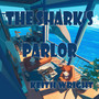 The Shark's Parlor