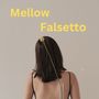 Mellow Falsetto