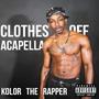 Clothes Off (Accapella)