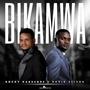 Bikamwa (feat. David Elisha)