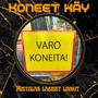 Koneet käy