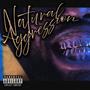 Natural Aggression EP (Explicit)