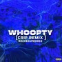 Whoopty (Crip Remix) [Explicit]