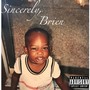 Sincerely Brien (Explicit)