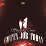 Gotta Job Today (Explicit)