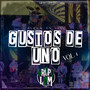 Gustos de Uno Vol. 1 (Explicit)