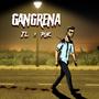 Gangrena (Explicit)