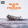 War & Peace (feat. SaveTheChildren & Hanabiibeats) [Explicit]