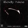 Body Nice (Explicit)
