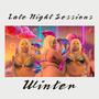 Late Night Sessions (Explicit)