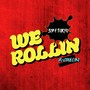 We Rollin' (feat. Picasso Brown)