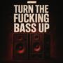 Hexus - Turn The ******* Bass Up