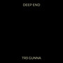 Deep End (Explicit)