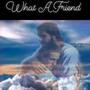 What a Friend (feat. Lajaunese Robertson)