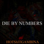 Die By Numbers (Explicit)