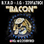 Bacon (feat. Bigga Rankin) [RNR] [Explicit]