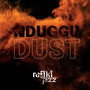 Nduggu: Dust