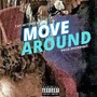 Move Around (feat. Tay Mitchell) [Explicit]