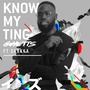 Know My Ting (Explicit)