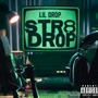 STR8 DROP (Explicit)