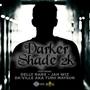 Darker Shade 2k Riddim