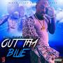 Out Tha Blue (Explicit)